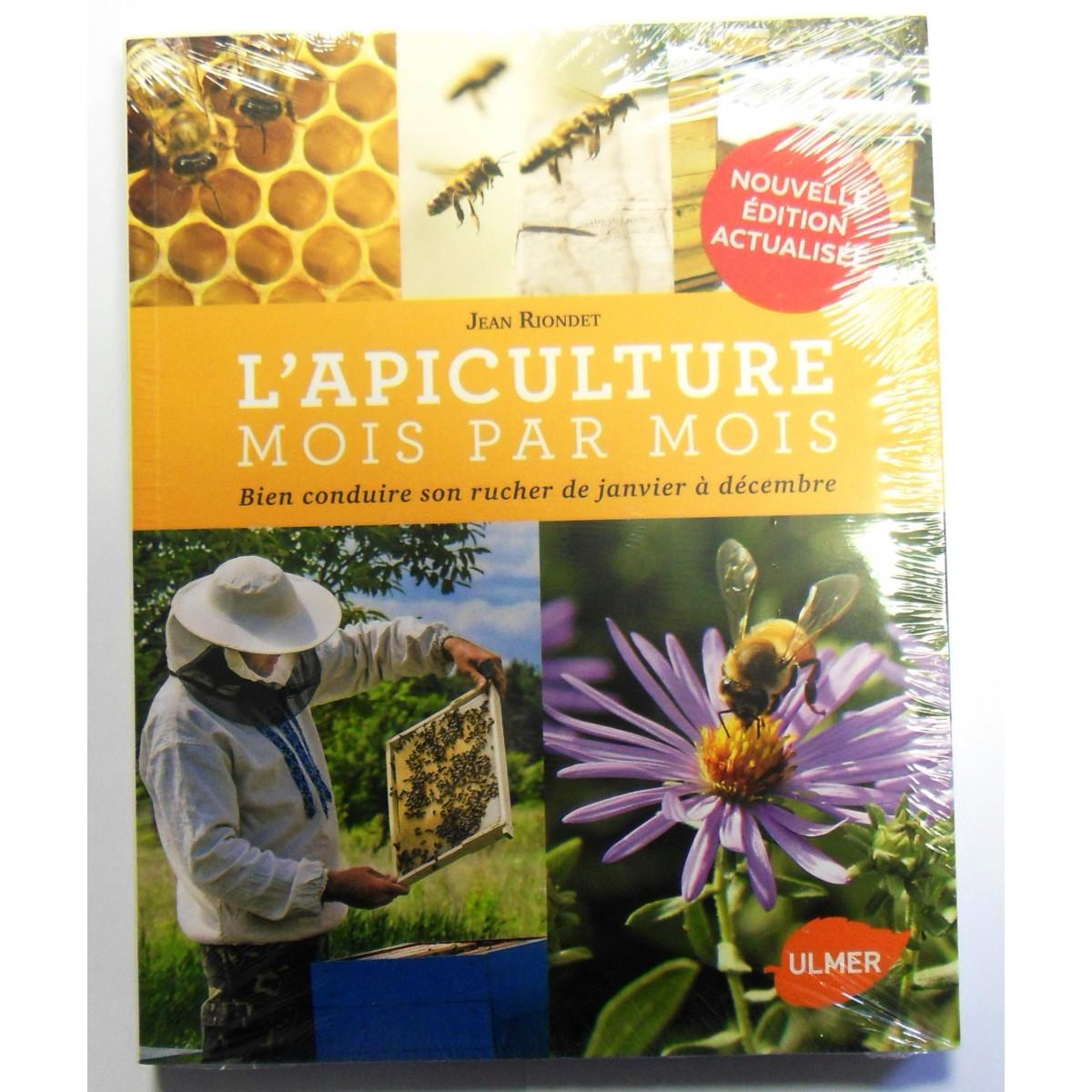 L apiculture mois par mois jean riondet editions ulmer